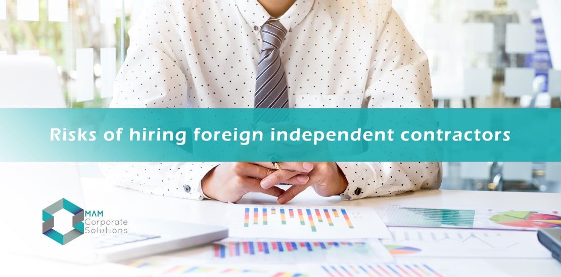 Risks of hiring foreign independent contractors